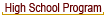 High School Program